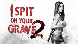 I Spit on Your Grave 2