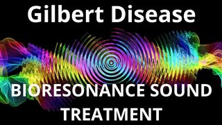 Gilbert Disease_Sound therapy session_Sounds of nature