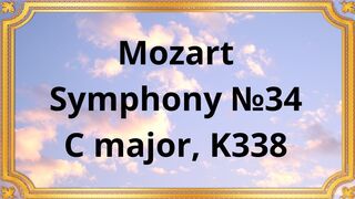 Wolfgang Amadeus Mozart Symphony №34 C major, K338