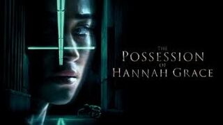 The Possession of Hannah Grace