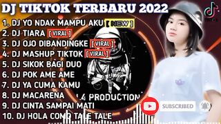 DJ TIKTOK TERBARU 2022 - DJ YO NDAK MAMPU AKU SPEK IDAMANMU X DJ TIARA  | VIRAL FULL BASS REMIX
