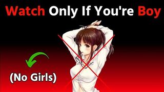 Watch This only if you're Boy.....(hurry up!).