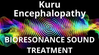 Kuru Encephalopathy_Sound therapy session_Sounds of nature