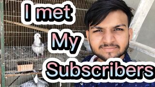 Guys mai ajj apne subscriber sy mila hun