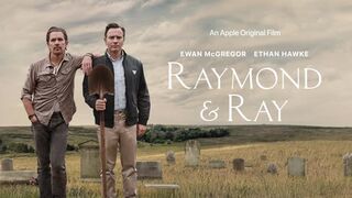 Raymond & Ray (2022) Movie Trailer | Ewan McGregor, Ethan Hawke, Maribel Verdú