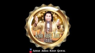 New Kalam || Ajmer Ka Khwaja Hai || Azhar Abbas Khan Qawal || 2023