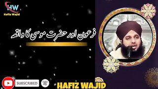 Hazrat Musa Or Firon Ka Waqia _ Ajmal Raza Qadri _