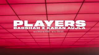 Badshah X Karan Aujla - Players (Official Video) _