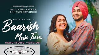 Baarish Mein Tum (Nehu-Rohu Version) Neha K, Rohanpreet | Showkidd, Harsh, Samay, Navjit | Bhushan K