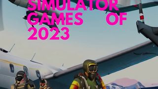 5 Best Simulator Games 2023