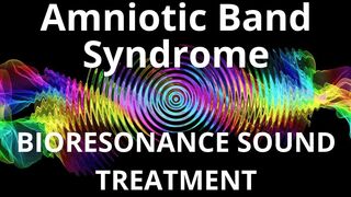 Amniotic Band Syndrome_Sound therapy session_Sounds of nature