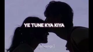 ye tune kya kiya
