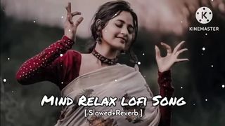 Mind relax lofi song
