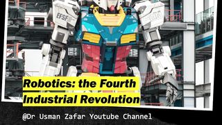 Robotics: 4th Industrial Revolution