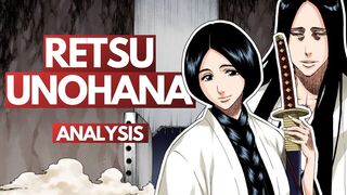 RETSU UNOHANA - Bleach Character ANALYSIS | Lady of the Blade