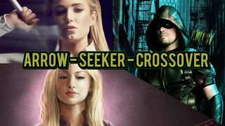 Arrow - Seeker Crossover
