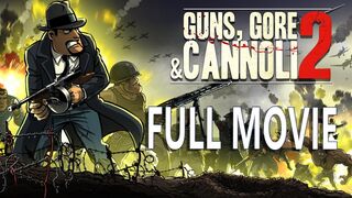 Guns, Gore & Cannoli 2 - Full Movie