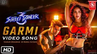 Full Song: Garmi | Street Dancer 3D | Varun D, Nora F, Badshah, Neha K | Remo D