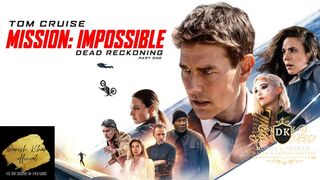 Mission Impossible Dead Reckoning Part One 2023