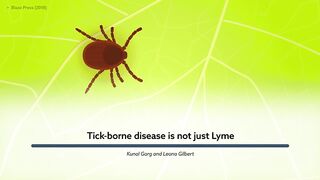 Tick-borne disease is not just Lyme