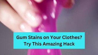 How to Remove Chewing Gum From Clothes?