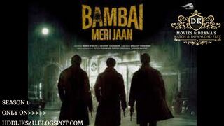 Bambai Meri Jaan (Season 1 Full) only on Hddlinks4u.blogspot.com