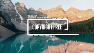 Background Cinematic Epic Music by Infraction