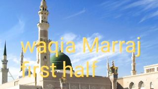 Marraj ka waqia first half//waqia Marraj//Hayat e tayiba/Islamicbooks