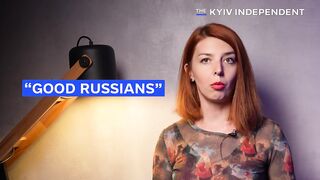 UA POV | Kyiv Independent: Why Are Ukrainians Skeptical of "Good Russians"? | RCF
