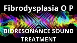 Fibrodysplasia O P_Sound therapy session_Sounds of nature