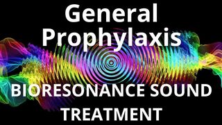 General Prophylaxis_Sound therapy session_Sounds of nature