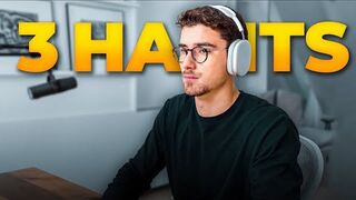 3 HABITS THAT MADE ME A MILLIONAIRE BY18
