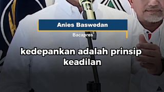 Bacapres Anies Baswedan mengatakan