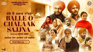 Balle O Chalaak Sajjna |Full Movie|Raj Singh Jhinjar, Vikram Chouhan, Nirmal Rishi