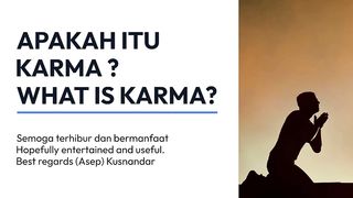 WHAT IS KARMA?