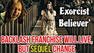 Exorcist: Believer’ Backlash: Franchise Will Live, But Sequel Change