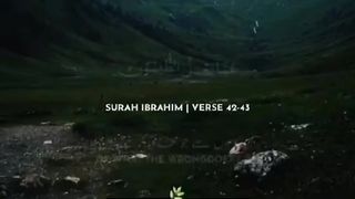 Quran Surah e Ibrahim Verse 42-43 With Urdu Translation Must Watch