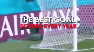 The best goal scored every year according to Google