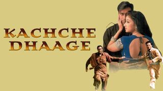 Kachche Dhaage (Full Movie)