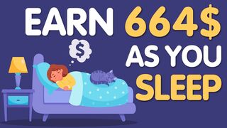 GET MONEY WHILE YOU SLEEP - MAKE MONEY ONLINE