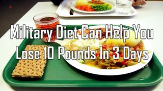 Military Diet: Lose 10 Pounds In 3 Days