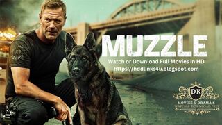 Muzzle (Action, Crime, Drama, Thriller)
