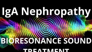 IgA Nephropathy_Sound therapy session_Sounds of nature