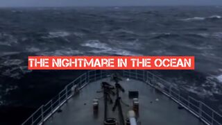 The Nightmare in the ocean