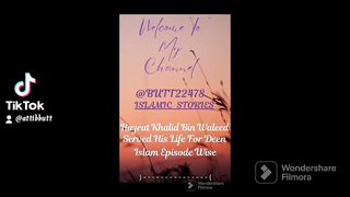 History Of Hazrat Khalid Bin Waleed Ep-36