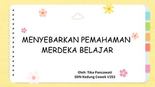 Aksi Nyata Menyebarkan Pemahaman Merdeka Belajar