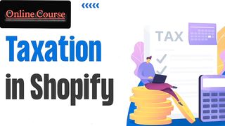 Shopify Taxation- How To Know About Taxes on our Shopify Store | Shopify Tutorial