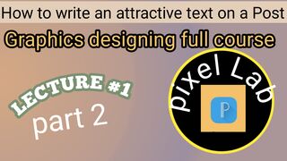 How to write a competent and beautiful text using Pixel lab part 2