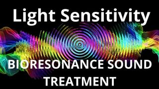Light Sensitivity_Sound therapy session_Sounds of nature
