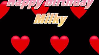 Happy Birthday Milky